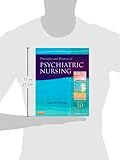 Principles and Practice of Psychiatric Nursing, 10e (Principles and Practice of Psychiatric Nursing (Stuart)) Principles and Practice of Psychiatric Nursing, 10e (Principles and Practice of Psychiatric Nursing (Stuart))