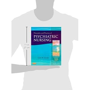 Principles and Practice of Psychiatric Nursing, 10e (Principles and Practice of Psychiatric Nursing (Stuart))