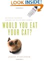 Would You Eat Your Cat?: Key Ethical Conundrums, and What They Tell You About Yourself