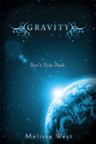 Gravity (The Taking) by Melissa West