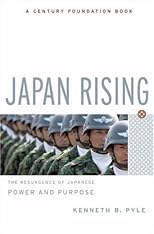 Japan Rising: The Resurgence of Japanese Power And Purpose