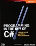 Programming in the Key of C#: A Primer for Aspiring Programmers: A Primer for Aspiring Programmers (Pro-Developer)