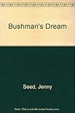 The Bushman's dream