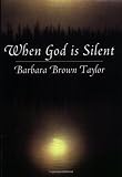 When God is Silent (Lyman Beecher Lectures on Preaching)