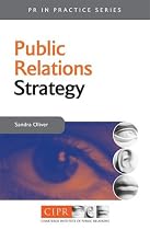 Public Relations Strategy: A Guide to Corporate Communications Management (PR in Practice)