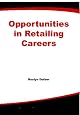 Opportunities in Retailing Careers