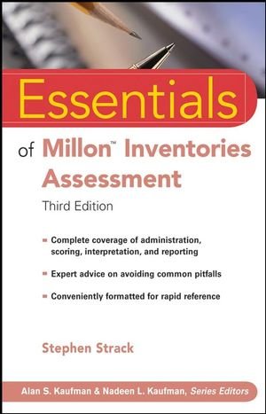 Essentials of Millon Inventories Assessment (Essentials of Psychological Assessment)
