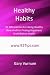 Healthy Habits: 92 Affirmations For Being Healthy Now And For Finding Happiness And Lifetime Health
