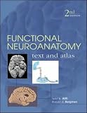 Functional Neuroanatomy, 2nd Edition: Text and Atlas (LANGE Basic Science)