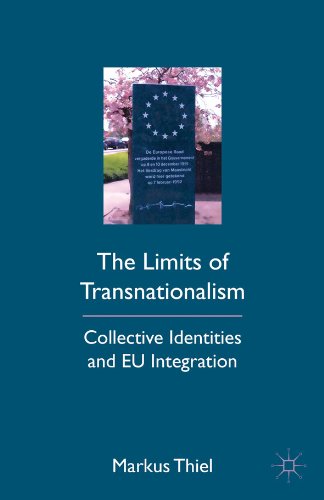 The Limits of Transnationalism: Collective Identities and EU Integration