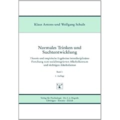 Normales Trinken und Suchtentwicklung, Bd.1