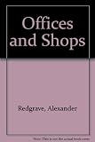Redgrave's offices and shops : together with agricultural, railway and offshore installation safety ...