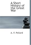 A Short History of the Great War