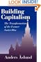 Building Capitalism: The Transformation of the Former Soviet Bloc