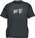 got 16? Kids T Shirt 2T thru Youth XL