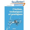 Le guide de l'�olien, techniques et pratiques
