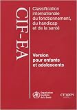 Classification internationale du fonctionnement, du handicap et de la santé : Version pour enfants et adolescents