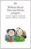 Max und Moritz polyglott - Wilhelm Busch