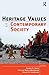 Heritage Values in Contemporary Society