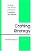 Book Crafting Strategy:  Planning how you  will prevail over competitors and obstacles