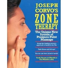 Joseph Corvo's Zone Therapy: Youth, Beauty and Health in Ten Minutes a Day