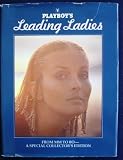 PLAYBOY'S LEADING LADIES: Bo Derek; Farrah Fawcett; Corinne Clery; Margot Kidder; Ann Margaret; Ursula Andress; Cheryl Ladd; Laura Antonelli; Sylvia Kristel; Valerie Perrine; Marilyn Monroe; Barbara Carrera; Marisa Berenson; Misty Rowe; Jaclyn Smith