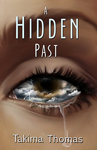 A Hidden Past, by Takima Thomas
