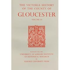 A History of the County of Gloucester: Volume XI: 11 (Victoria County History)