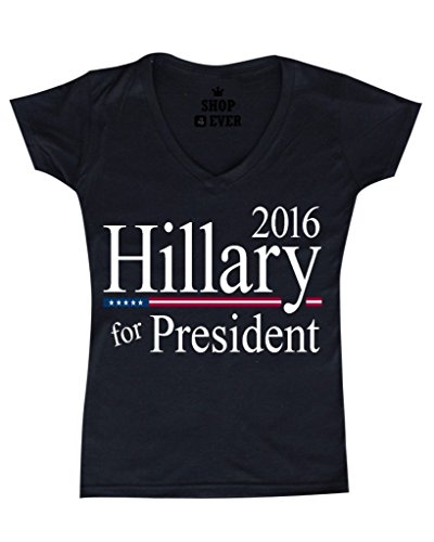 Shop4Ever Hillary For President 2016 Women's V-Neck T-shirt Political Shirts Medium Black 0