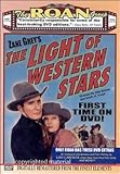Review Roan Archival Group  / The Light of Western Stars [1930]