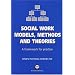 Social Work Models, Methods and Theories: A Framework for Practice