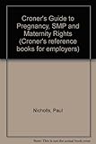 Croner's guide to pregnancy, SMP and maternity rights