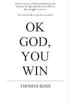 Ok, God You Win