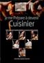 Je me pr�pare � devenir cuisinier : CAP cuisinier et autres dipl�mes culinaires professionnels