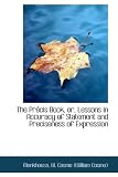 The Précis Book, or, Lessons in Accuracy of Statement and Preciseness of Expression
