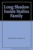 The long shadow : inside Stalin's family