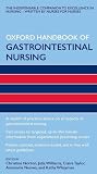 Oxford Handbook of Gastrointestinal Nursing (Oxford Handbooks in Nursing)