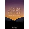 The Jubilee Gospel: The Jubilee, Spirit and the Church