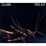 Revue Clark  / Ted EP