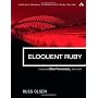 Eloquent Ruby (Addison-Wesley Professional Ruby Se&hellip by Russ Olsen