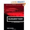 Eloquent Ruby (Addison-Wesley Professional Ruby)