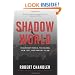 Shadow World: Resurgent Russia, The Global New Left, and Radical Islam