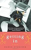 Getting In: A Novel