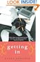 Getting In: A Novel
