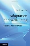 Adaptation and well-being : social allostasis