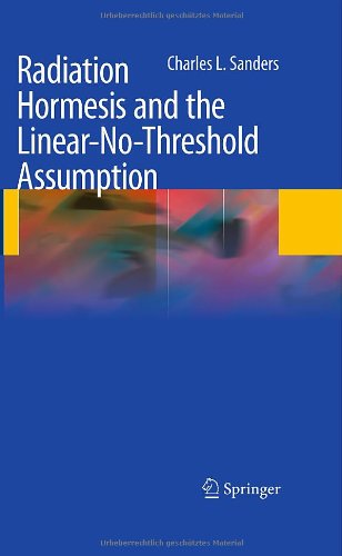 Radiation Hormesis and the Linear-No-Threshold Assumption Image of Radiation Hormesis and the Linear-No-Threshold Assumption