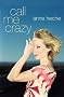 Call ME Crazy (Lisa Drew Books)