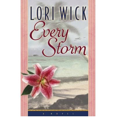 [ Every Storm By Wick, Lori ( Author ) Paperback 2004 ]
