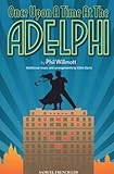 Once upon a time at the Adelphi : a musical