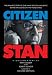 Citizen Stan